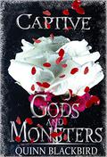 Captive (Gods and Monsters #2) by Klarissa King