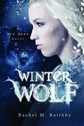 Winter Wolf (New Dawn #1) by Rachel M. Raithby