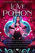 Love Potion: A Valentine's Day Charity Anthology (The Elite Guards #2.5 inc'd) by D.D. Miers