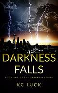 Darkness Falls by K.C. Luck