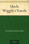 Uncle Wiggily's Travels by Howard R. Garis