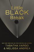 Little Black Break: Little Black Book #2 (Little Black Book #2) by Melissa Andrea