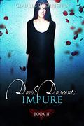 Devil's Descent II: impure by Claudia D. Christian
