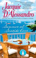 Summer at Seaside Cove by Jacquie D'Alessandro