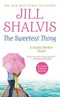 The Sweetest Thing (Lucky Harbor #2) by Џил Шелвис
