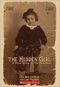 The Hidden Girl: A True Story of the Holocaust by Lois Metzger