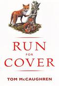Run For Cover (Run Wild #6) by Tom McCaughren