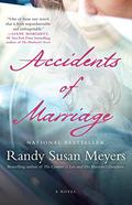 Accidents of Marriage by Randy Susan Meyers