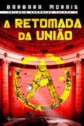 A Retomada da União (Anômalos #3) by Bárbara Morais