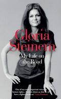 My Life on the Road by Gloria Steinem