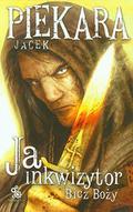 Ja inkwizytor Bicz Bozy (Mordimer Madderdin #6) by Jacek Piekara