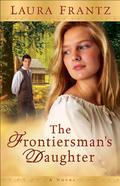 The Frontiersman's Daughter by Laura Frantz
