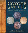 Coyote Speaks: Wonders of the Native American World by Carolyn Dunn