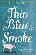 Thin Blue Smoke by Doug Worgul