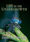 Life in the Undergrowth by David Attenborough