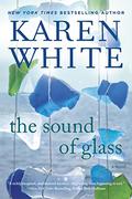 The Sound of Glass by Karen White