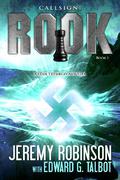 Callsign: Rook - Book 1 (Chesspocalypse #3) by Edward G. Talbot