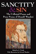 Sanctity and Sin: The Collected Poems and Prose Poems of Donald Wandrei by Donald Wandrei