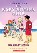 Boy-Crazy Stacey (Baby-Sitters Club Graphic Novels #7) by Braden Lamb