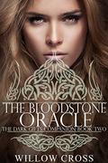 The Bloodstone Oracle (The Dark Gifts #2.5) by Willow Cross