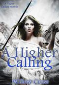 A Higher Calling by Willow Cross