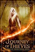 Journey of Thieves by C. Greenwood
