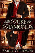 The Duke of Diamonds (A Lady to Suit #1) by Emily Windsor