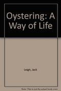 Oystering: A Way of Life by James Dickey