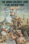 The Many Colored Land & The Golden Torc (Saga of the Pliocene Exile #1-2) by Julian May