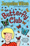 The Butterfly Club by Jacqueline Wilson
