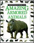 Amazing Armored Animals (Eyewitness Juniors #20) by Sandie Sowler