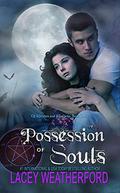 Possession of Souls by Lacey Weatherford