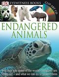 Endangered Animals  (DK Eyewitness Books) by Tom Jackson
