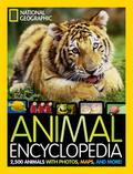 National Geographic Animal Encyclopedia: 2,500 Animals with Photos, Maps, and More! by National Geographic Kids