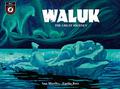 Waluk: The Great Journey 2 by Ana Mirallès