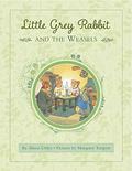 Little Grey Rabbit and the Weasels (Little Grey Rabbit #18) by Alison Uttley