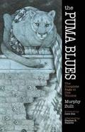 The Puma Blues: The Complete Saga in One Volume (The Puma Blues #1-2) by Michael Zulli