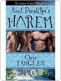 Aunt Penelope's Harem by Chris Tanglen