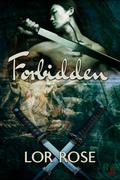 Forbidden by Lor Rose