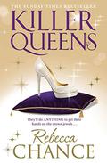Killer Queens  (Rebecca Chance Book 6) by Rebecca Chance