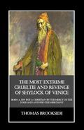 The Most Extreme Crueltie and Revenge of Shylock of Venice by Thomas Brookside