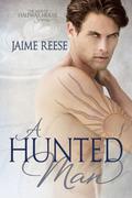 A Hunted Man (The Men of Halfway House #2) by Jaime Reese