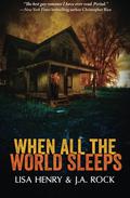 When All the World Sleeps by Lisa Henry, J.A. Rock