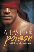 A Taste for Poison by Aleksandr Voinov