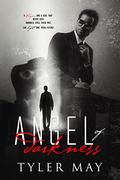 Angel of Darkness (Angel of Darkness #1) by Tyler May