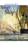 Command a King's Ship (Richard Bolitho #8) by Douglas Reeman