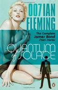 Quantum of Solace: The Complete James Bond Short Stories (James Bond - Extended Series #8+14) by Ian Fleming