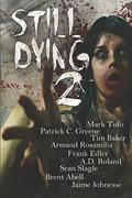 Still Dying 2 by Patrick C. Greene