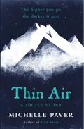 Thin Air: A Ghost Story by Michelle Paver