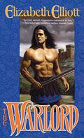 The Warlord (Montagues #1) by Elizabeth Elliott